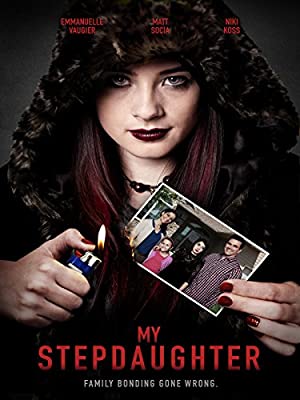 My Stepdaughter (2015) starring Emmanuelle Vaugier on DVD on DVD